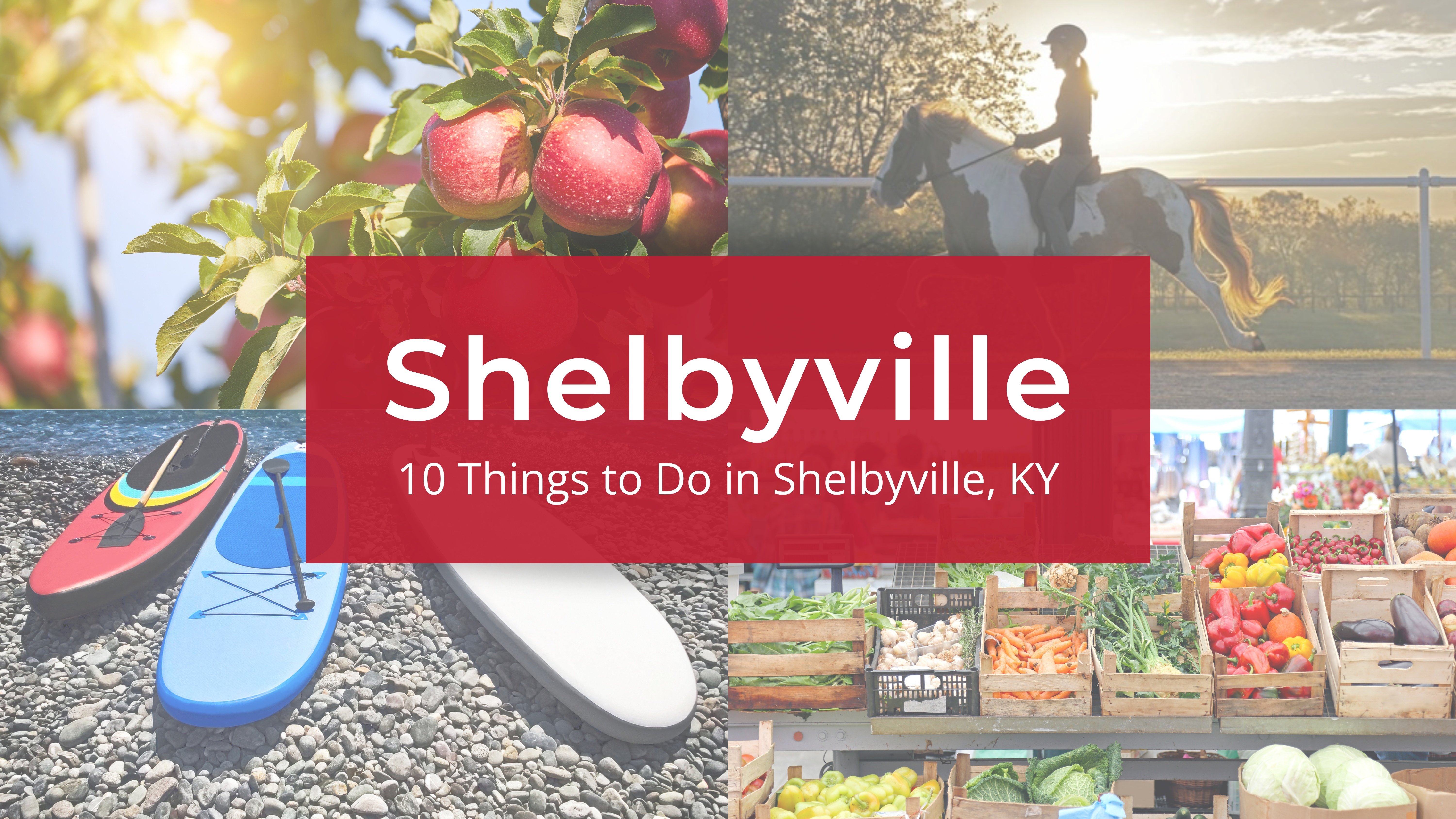 10 Things to do in Shelbyville, Kentucky!