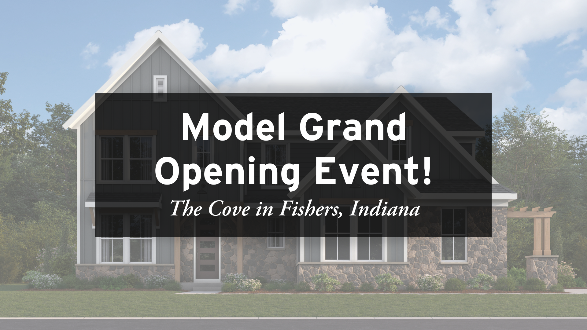 Model Grand Opening Event in Fishers, IN