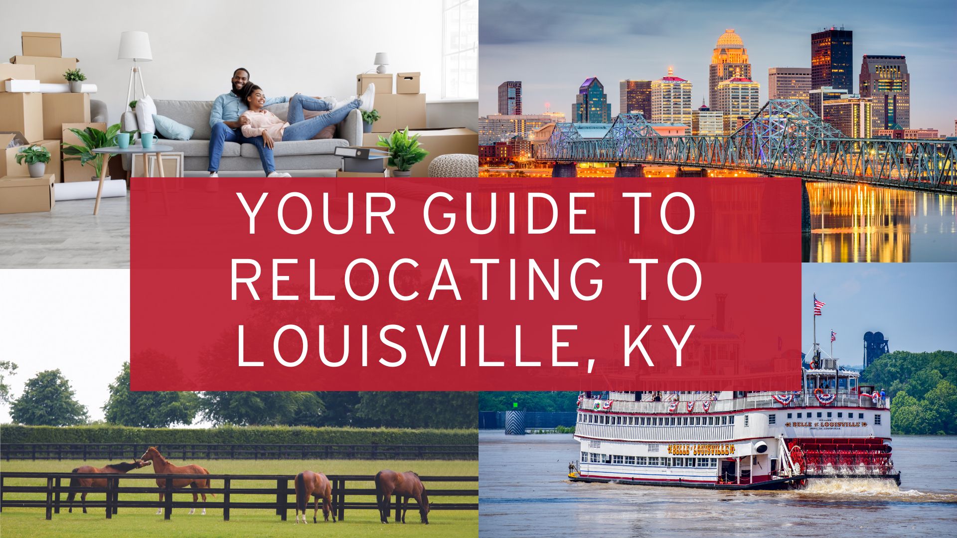 Louisville, Kentucky Relocation Guide