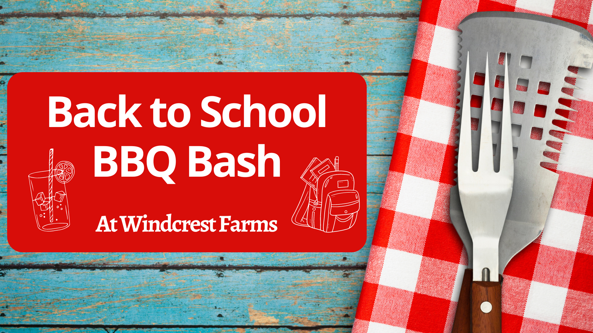 Back to School BBQ Bash at Windcrest Farms