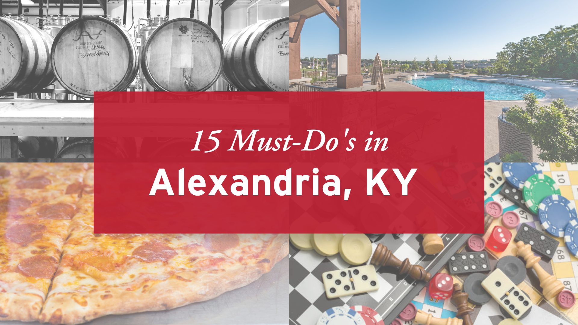 15 Must-Do's in Alexandria, Kentucky!