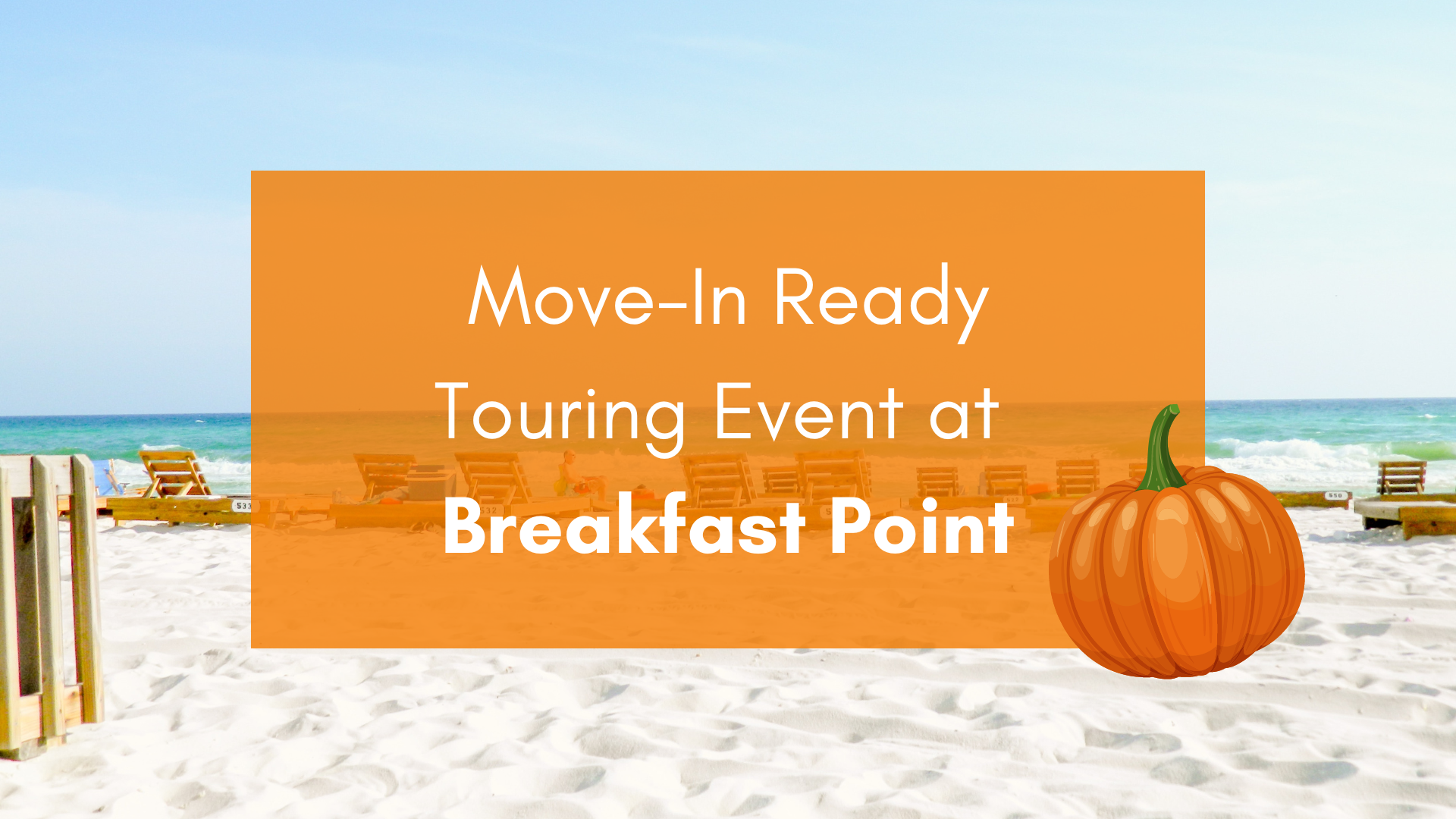 Panama city beach Move-In Ready Touring Event