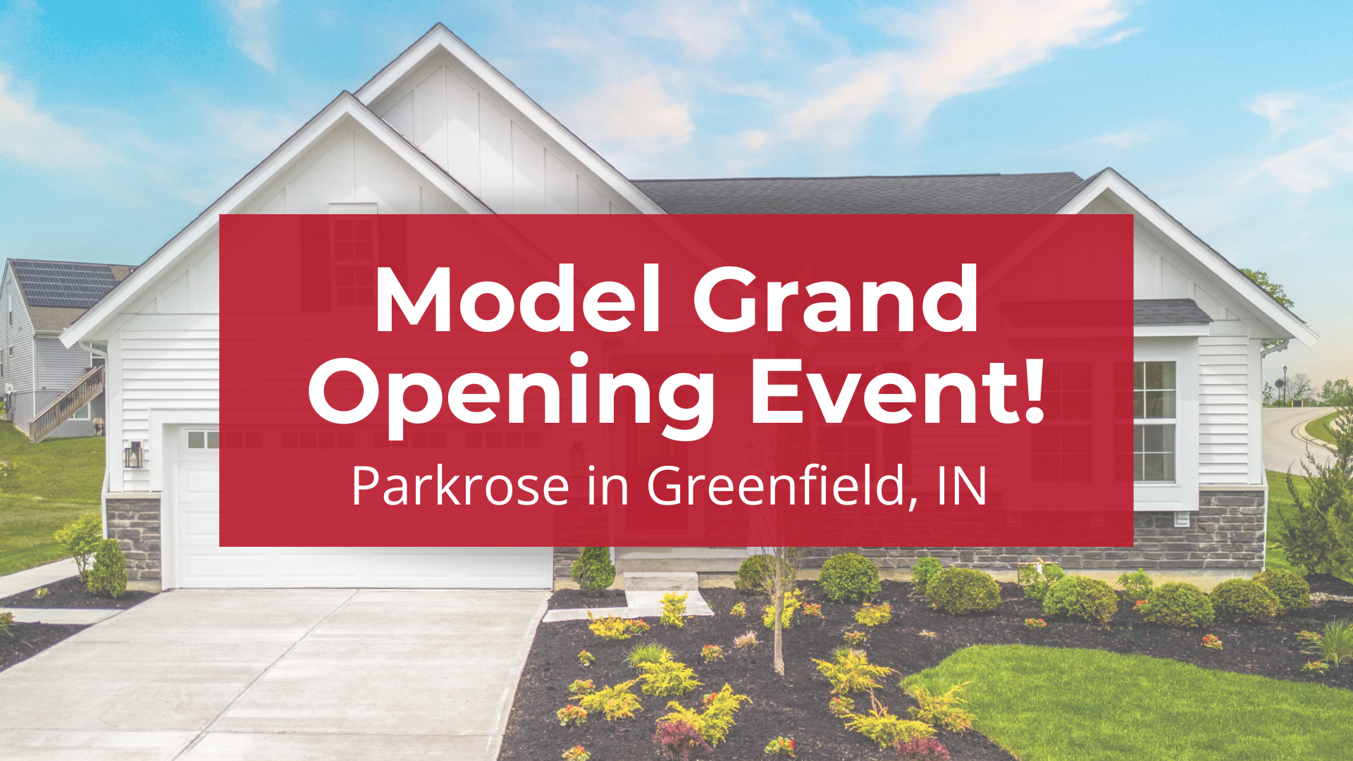 Model Grand Opening in Greenfield, IN!
